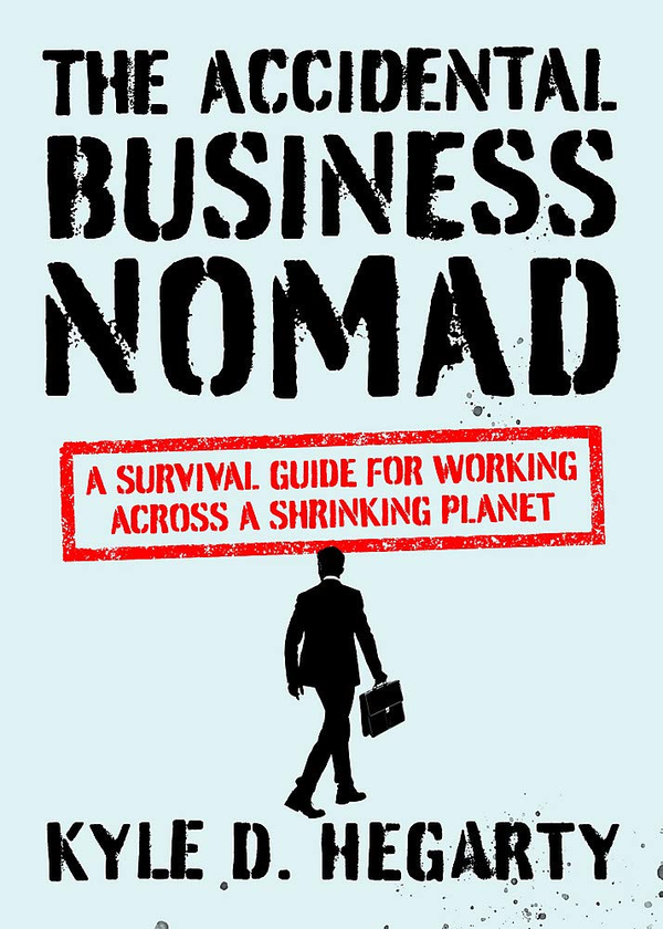 Паперова книга «The Accidental Business Nomad», автор Кайл Хегарті - фото №1