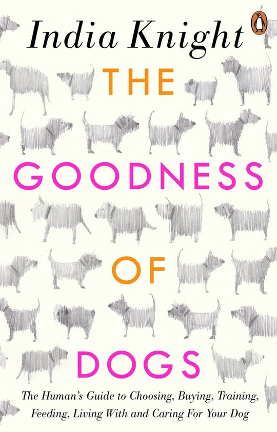 Бумажная книга «The Goodness of Dogs», автор Индия Найт - фото №1