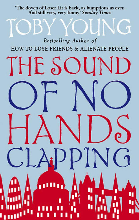 Бумажная книга «The Sound Of No Hands Clapping», автор Тоби Янг - фото №1