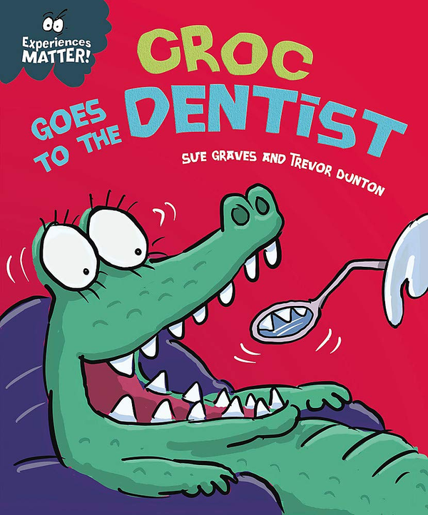 [object Object] «Croc Goes to the Dentist», автор Сью Грейвс - фото №1