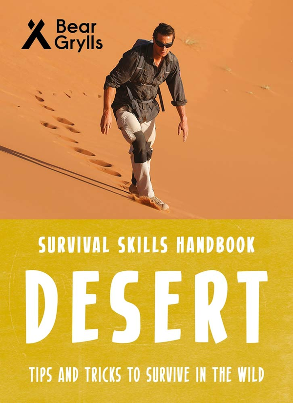 [object Object] «Bear Grylls Survival Skills: Desert», автор Беар Гріллс - фото №1
