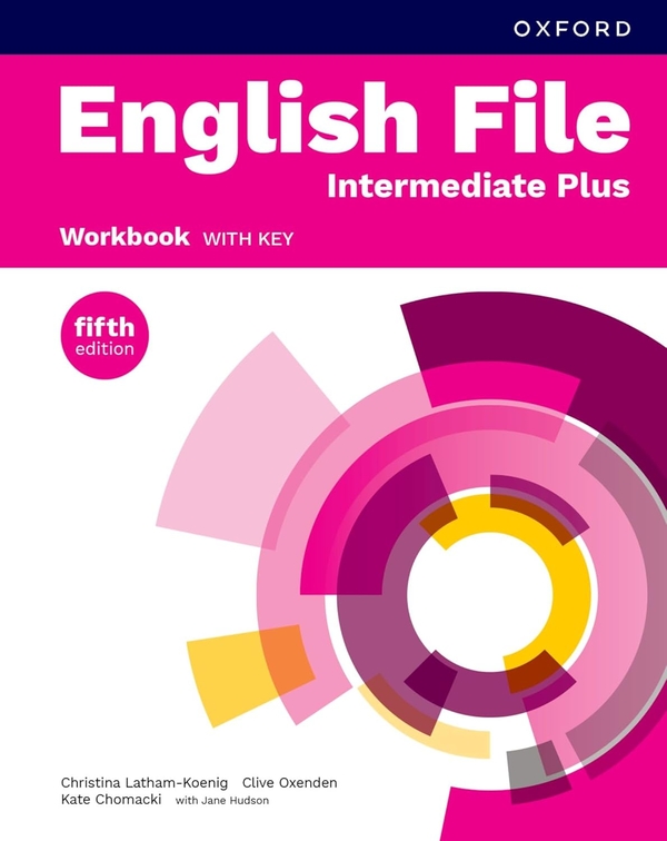 Бумажная книга «English File fifth edition Intermediate Plus Workbook with key», авторов Кристина Лэтэм-Кениг, Клайв Оксенден, Джейн Хадсон, Кейт Хомацки - фото №1