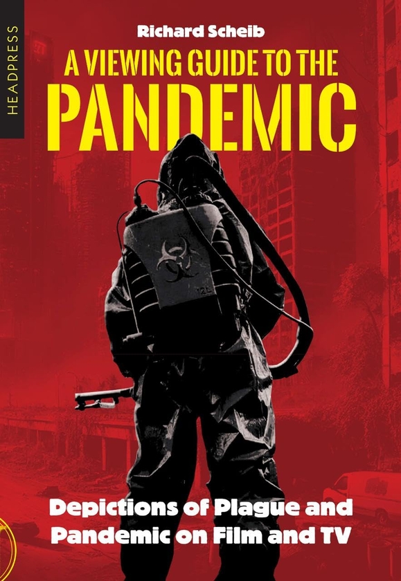 Бумажная книга «A Viewing Guide to the Pandemic: Depictions of Plague and Pandemic on Film and TV», автор Ричард Шейб - фото №1