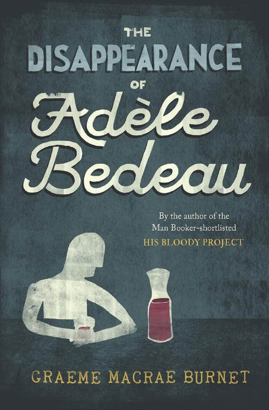 Бумажная книга «The Disappearance of Adèle Bedeau», автор Грэм Макрэй Бернет - фото №1
