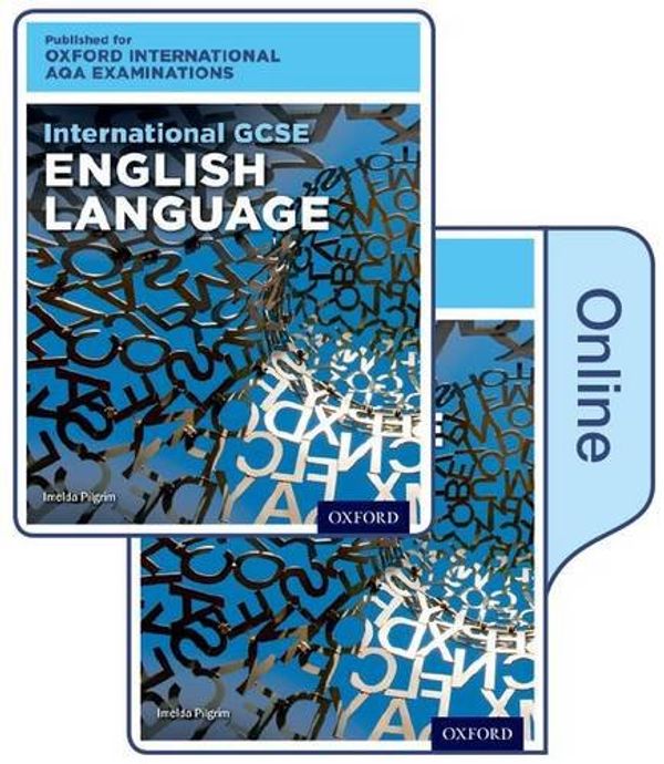 Бумажная книга «Oxford International AQA Examinations: International GCSE English Language», автор Имельда Пилгрим - фото №1