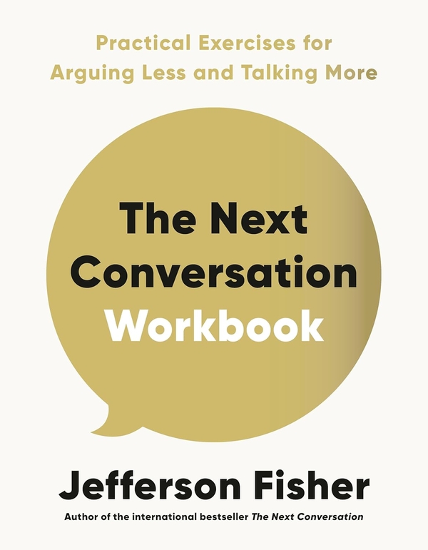 Книга «The Next Conversation Workbook. Practical Exercises for Книга «The Next Conversation Workbook. Practical Exercises for