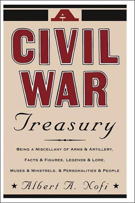 Бумажная книга «A Civil War Treasury», автор Альберт Нофи - фото №1