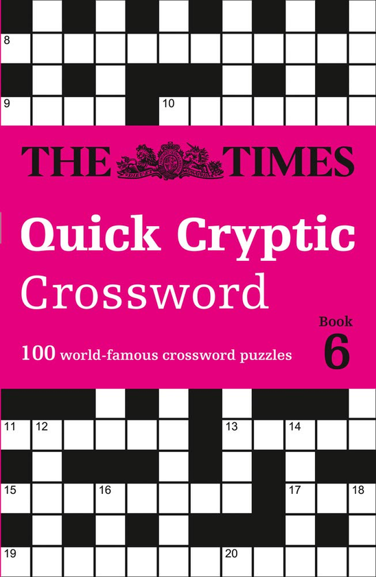 Паперова книга «The Times Quick Cryptic Crossword. Book 6. 100 World-Famous Crossword Puzzles», автор Річард Роган - фото №1
