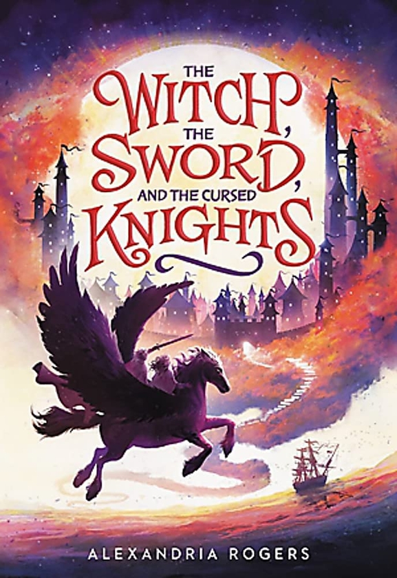 Бумажная книга «The Witch, the Sword, and the Cursed Knights», автор Александрия Роджерс - фото №1