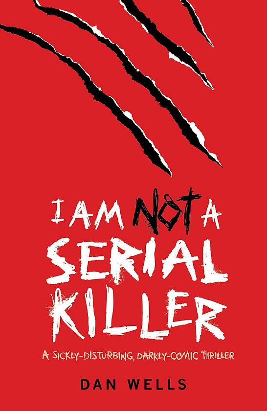 Бумажная книга «I Am Not a Serial Killer», автор Дэн Уэллс - фото №1