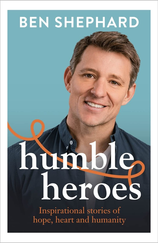 Бумажная книга «Humble Heroes. Uplifting and inspirational stories from real-life heroes», автор Бен Шепард - фото №1