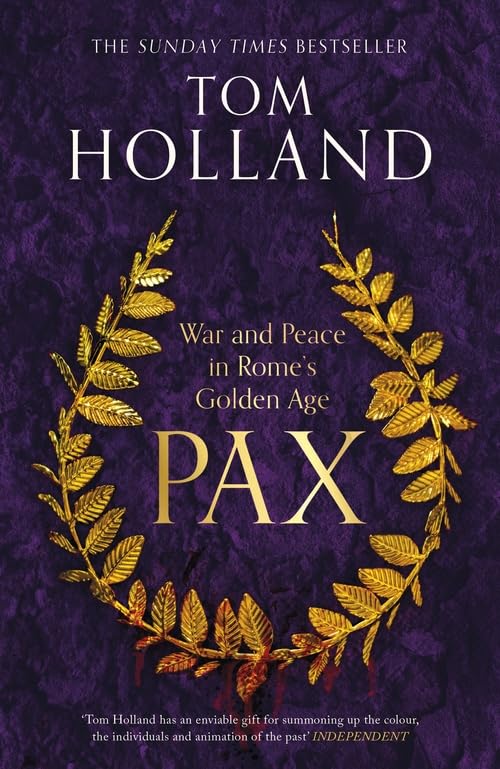 Паперова книга «Pax: War and Peace in Rome's Golden Age», автор Том Холланд - фото №1