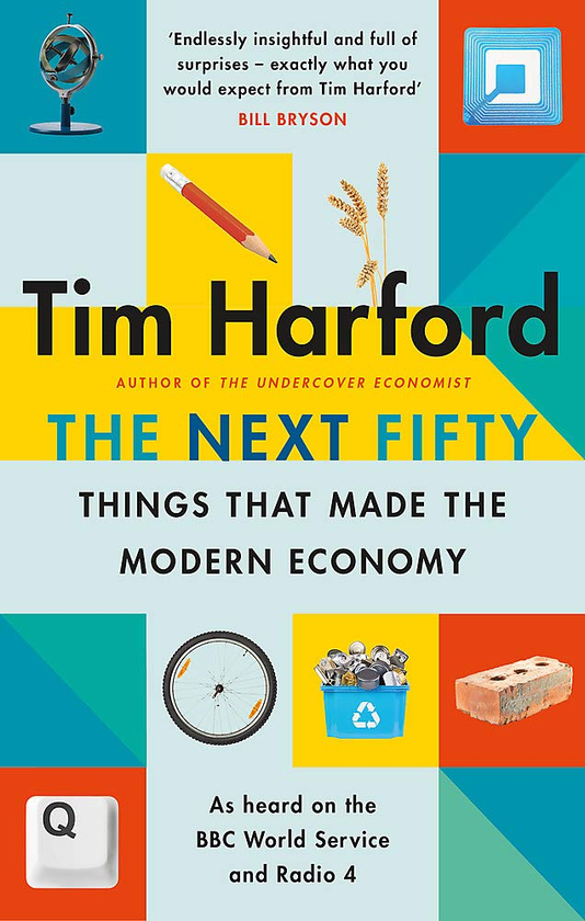 Паперова книга «The Next Fifty Things that Made the Modern Economy», автор Тім Гарфорд - фото №1