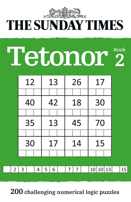 Бумажная книга «The Sunday Times Tetonor Book 2 : 200 Challenging Numerical Logic Puzzles» - фото №1