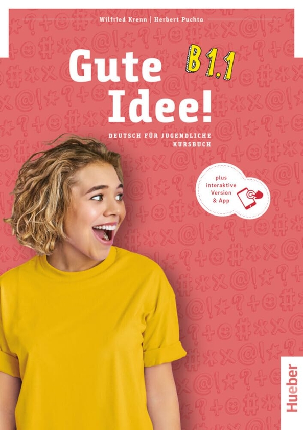 [object Object] «Gute Idee! B1.1 / Deutsch für Jugendliche / Kursbuch plus interaktive Version», авторов Вилфрид Кренн, Герберт Пухта - фото №1