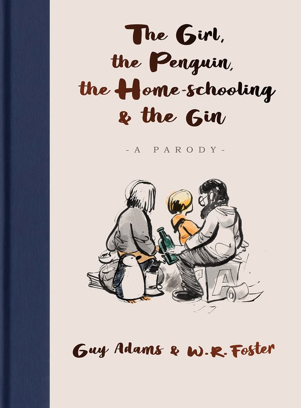 Паперова книга «The Girl, the Penguin, the Home-Schooling and the Gin», автор Гай Адамс - фото №1