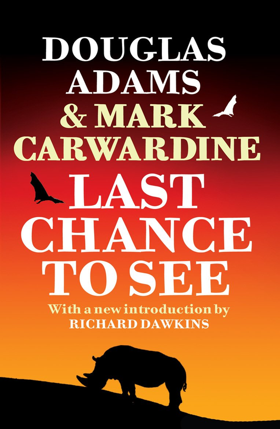 Бумажная книга «Last Chance To See», авторов Дуглас Адамс, Марк Карвардин - фото №1