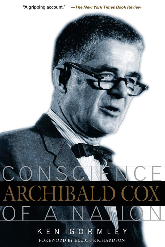 Паперова книга «Archibald Cox. Conscience Of A Nation», автор Кен Гормлі - фото №1