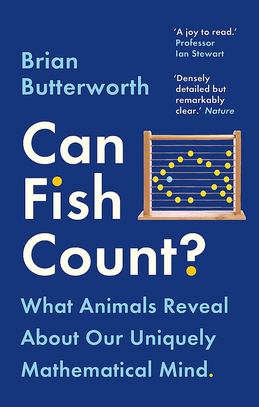 Паперова книга «Can Fish Count? What Animals Reveal about our Uniquely Mathematical Mind», автор Брайан Льюїс Баттерворт - фото №1