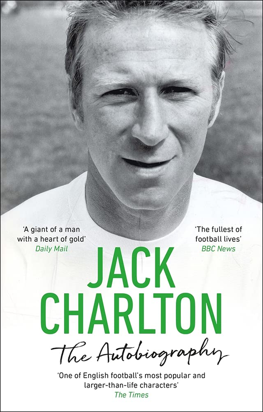 Бумажная книга «Jack Charlton. The Autobiography», автор Джек Чарлтон - фото №1