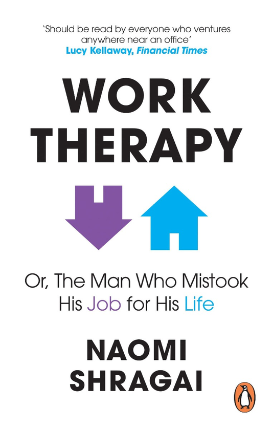 Бумажная книга «Work Therapy. Or The Man Who Mistook His Job for His Life», автор Наоми Шрагай - фото №1