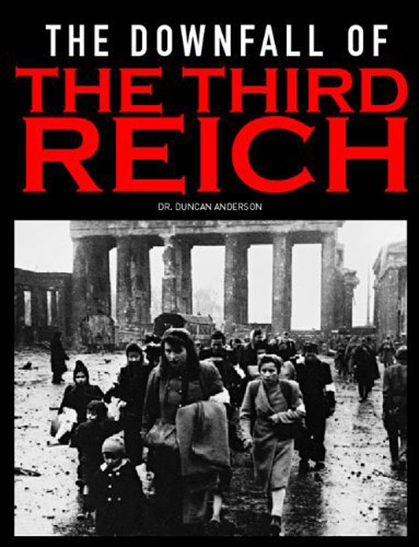 Паперова книга «The Downfall of the Third Reich», автор Дункан Андерсон - фото №1