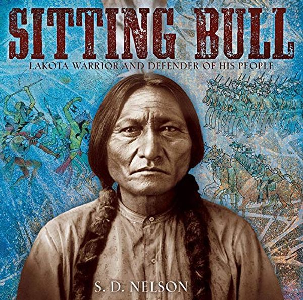 Бумажная книга «Sitting Bull: Lakota Warrior and Defender of His People» - фото №1