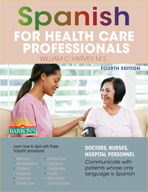 Бумажная книга «Spanish for Health Care Professionals», автор Уильям С. Харви - фото №1