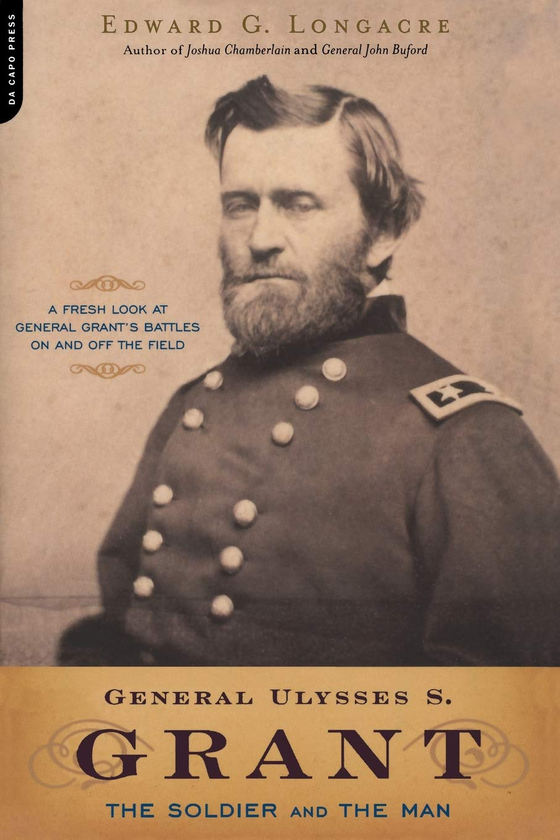 Паперова книга «General Ulysses S. Grant. The Soldier and the Man», автор Едвард Лонгакре - фото №1