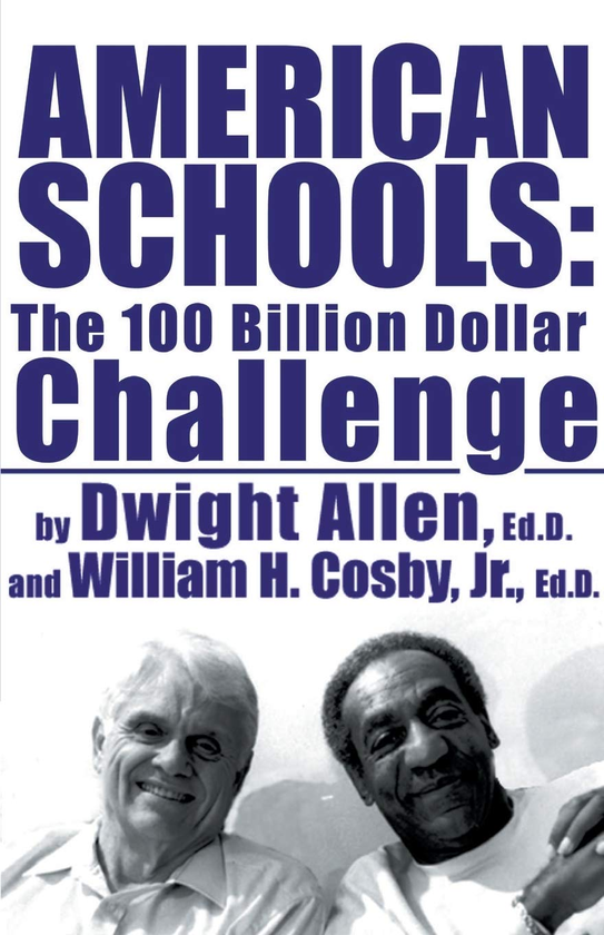 Бумажная книга «American Schools. The $100 Billion Challenge», авторов Уильям Г. Косби, Дуайт Аллен - фото №1