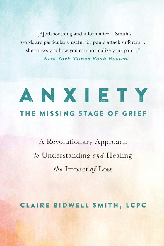 Бумажная книга «Anxiety. The Missing Stage of Grief», автор Клэр Бидуэлл Смит - фото №1