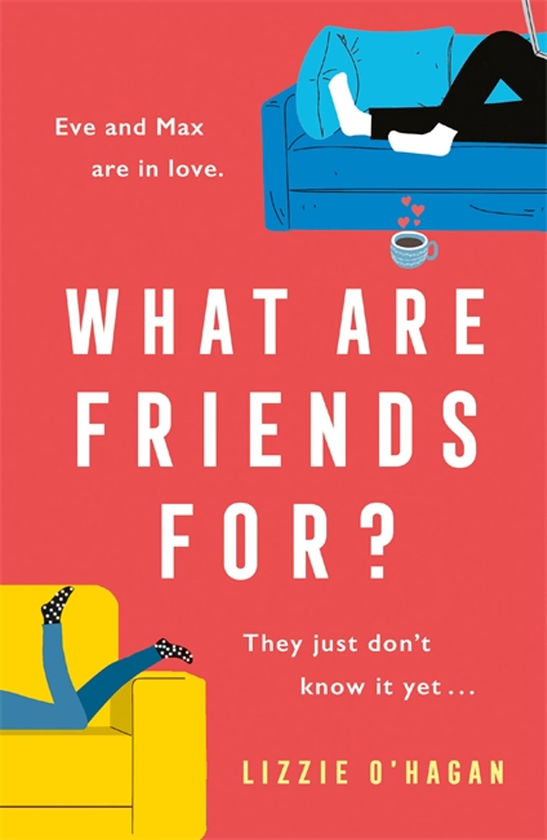 Бумажная книга «What Are Friends For?», автор Лиззи О'Хаган - фото №1