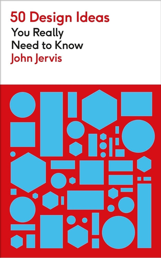 Бумажная книга «50 Design Ideas You Really Need to Know», автор Джон Джервис - фото №1