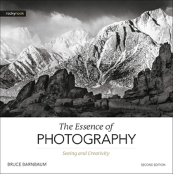 Паперова книга «The Essence of Photography. Seeing and Creativity», автор Брюс Барнбаум - фото №1