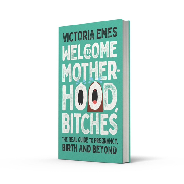 Бумажная книга «Welcome to Motherhood, Bitches», автор Виктория Эмес - фото №1