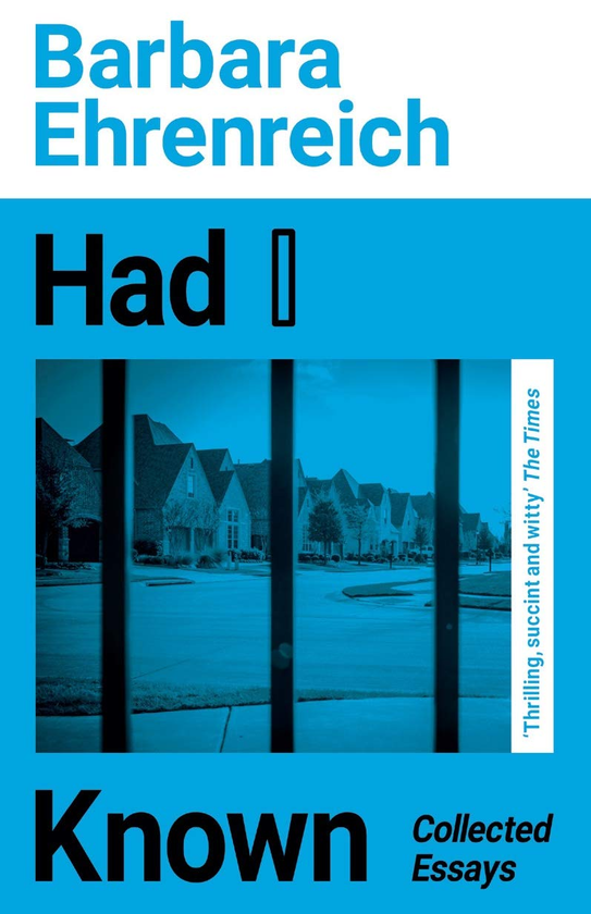 Бумажная книга «Had I Known. Collected Essays», автор Барбара Эренрейх - фото №1