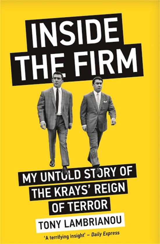 Бумажная книга «Inside the Firm - The Untold Story of The Krays' Reign of Terror», автор Тони Ламбриану - фото №1