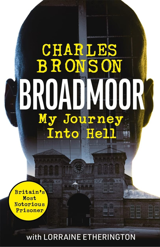 Бумажная книга «Broadmoor. My Journey Into Hell», автор Чарли Бронсон - фото №1
