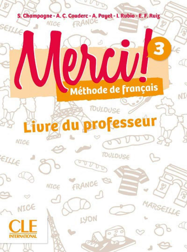 Бумажная книга «Merci! Guide pédagogique 3», авторов Эмилио Руис, Изабель Рубио, Адриен Пайе - фото №1