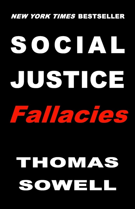 Бумажная книга «Social Justice Fallacies», автор Томас Соуэлл - фото №1