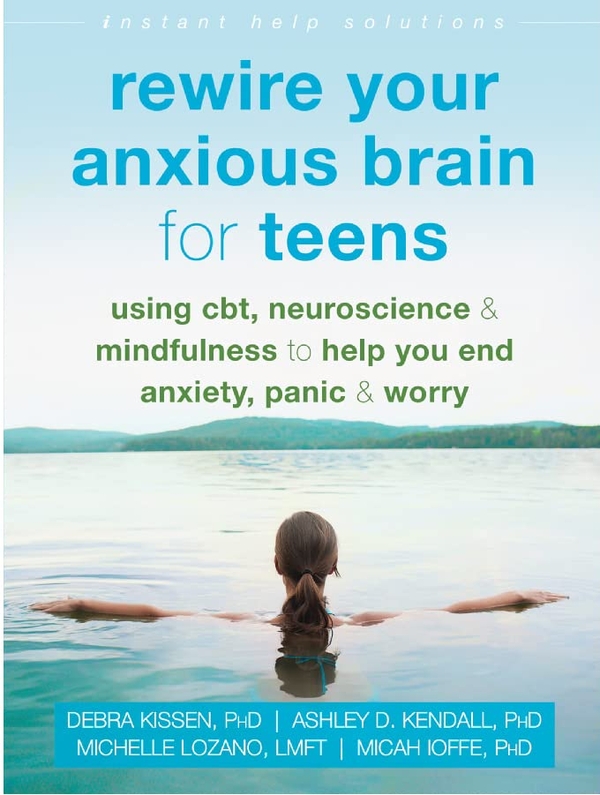 Бумажная книга «Rewire Your Anxious Brain for Teens», автор Дебра Киссен - фото №1