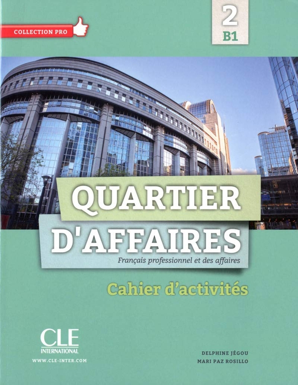 Бумажная книга «Quartier daffaires B1 Cahier Dexercices», авторов Мартин Демаре, Мари Пас Росильо, Патрисия Маккотта - фото №1