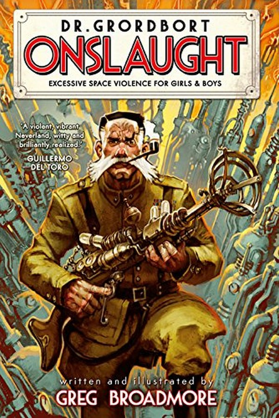 Бумажная книга «Dr. Grordbort Presents. Onslaught», автор Грег Бродмор - фото №1