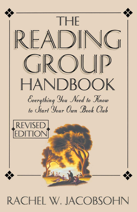 [object Object] «The Reading Group Handbook. Everything You Need to Know to Start Your Own Book Club», автор Рэйчел В. Якобсон - фото №1