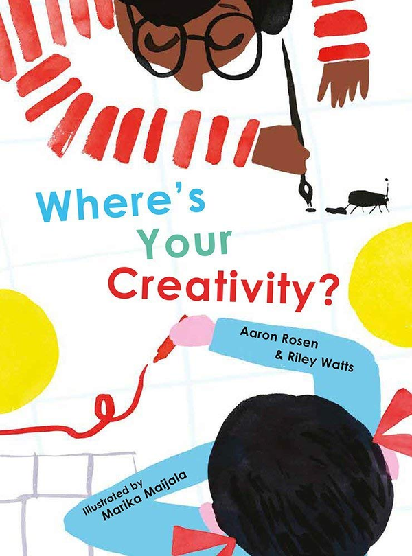 Бумажная книга «Where's Your Creativity?», авторов Аарон Розен, Райли Уоттс - фото №1