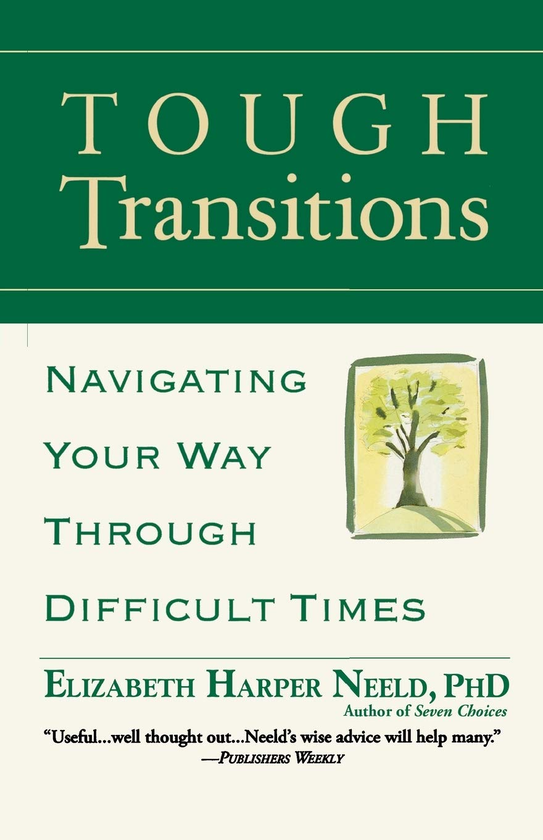 Бумажная книга «Tough Transitions. Navigating Your Way Through Difficult Times», автор Элизабет Харпер Нилд - фото №1