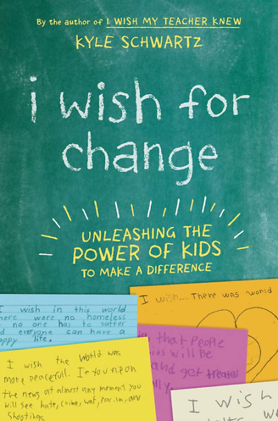 Паперова книга «I Wish for Change : Unleashing the Power of Kids to Make a Difference», автор Кайл Шварц - фото №1