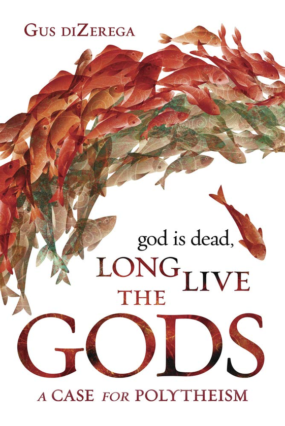 Бумажная книга «God Is Dead, Long Live the Gods», автор Гас Дизерега - фото №1