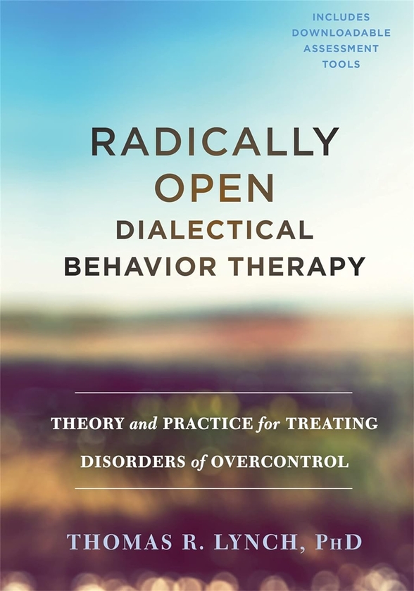 Паперова книга «Radically Open Dialectical Behavior Therapy», автор Томас Р. Лінч - фото №1