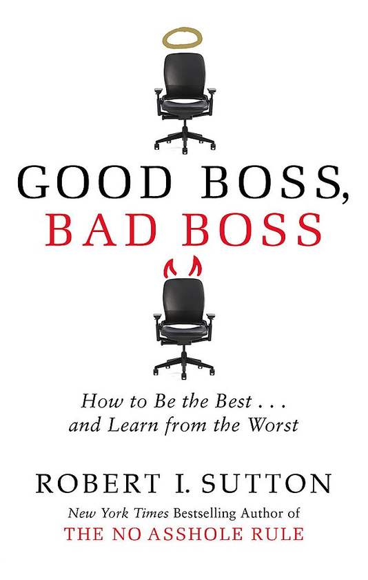 Паперова книга «Good Boss, Bad Boss. How to Be the Best... and Learn from the Worst», автор Роберт І. Саттон - фото №1